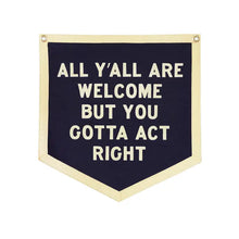 Load image into Gallery viewer, OXFORD PENNANT || ALL Y'ALL ARE WELCOME CAMP FLAG