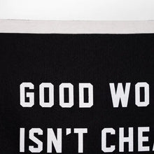 Load image into Gallery viewer, OXFORD PENNANT GOOD WORK ISN'T CHEAP CAMP FLAG