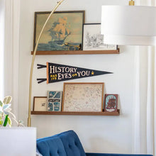 Load image into Gallery viewer, OXFORD PENNANT HISTORY HAS IT'S EYES ON YOU PENNANT || HAMILTON