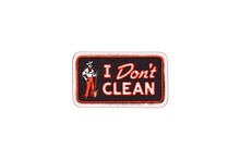 Load image into Gallery viewer, OXFORD PENNANT I DON'T CLEAN EMBROIDERED PATCH