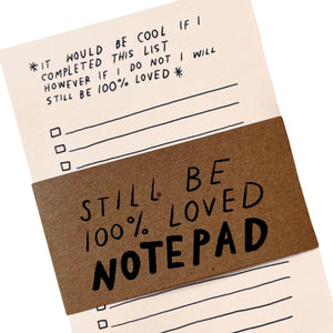 RANI BAN CO "STILL BE LOVED" TO DO LIST NOTEPAD