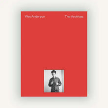 Load image into Gallery viewer, WES ANDERSON: THE ARCHIVES
