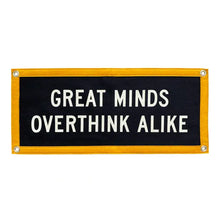 Load image into Gallery viewer, OXFORD PENNANT CAMP FLAG || GREAT MINDS OVER THINK ALIKE
