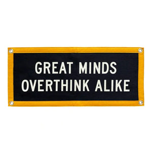 OXFORD PENNANT CAMP FLAG || GREAT MINDS OVER THINK ALIKE