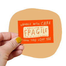 Load image into Gallery viewer, RANI BAN CO A LITTLE BIT FRAGILE STICKER
