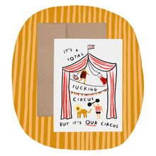 Load image into Gallery viewer, RANI BAN CO BUT IT&#39;S OUR CIRCUS CARD
