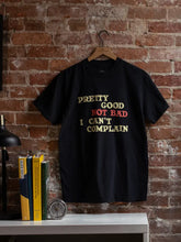 Load image into Gallery viewer, PRETTY GOOD NOT BAD I CAN'T COMPLAIN T-SHIRT • John Prine X Oxford Pennant

