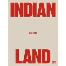 Load image into Gallery viewer, ZEN LEFORT: INDIAN LAND
