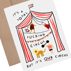 RANI BAN CO BUT IT'S OUR CIRCUS CARD