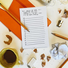 Load image into Gallery viewer, "STILL BE LOVED" TO DO LIST NOTEPAD

