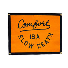Load image into Gallery viewer, OXFORD PENNANT CAMP FLAG || COMFORT IS A SLOW DEATH
