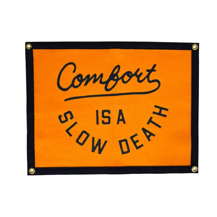 OXFORD PENNANT CAMP FLAG || COMFORT IS A SLOW DEATH
