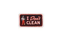 Load image into Gallery viewer, OXFORD PENNANT I DON&#39;T CLEAN EMBROIDERED PATCH
